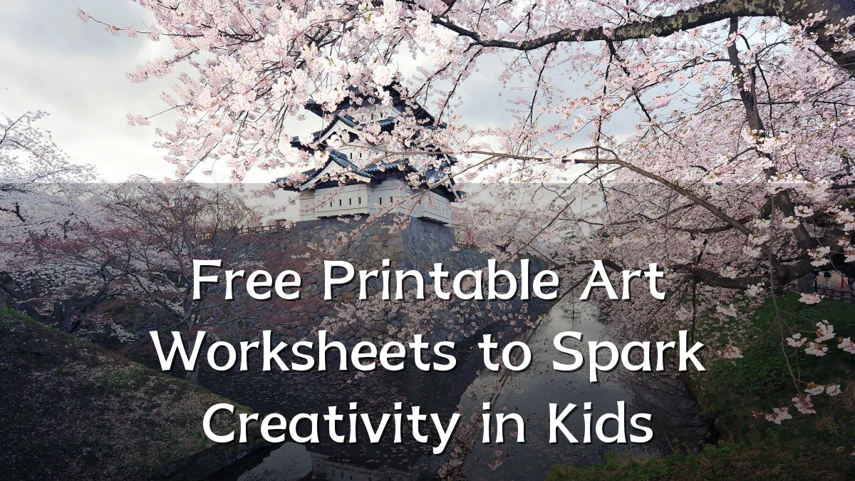 Free Printable Art Worksheets to Spark Creativity in Kids