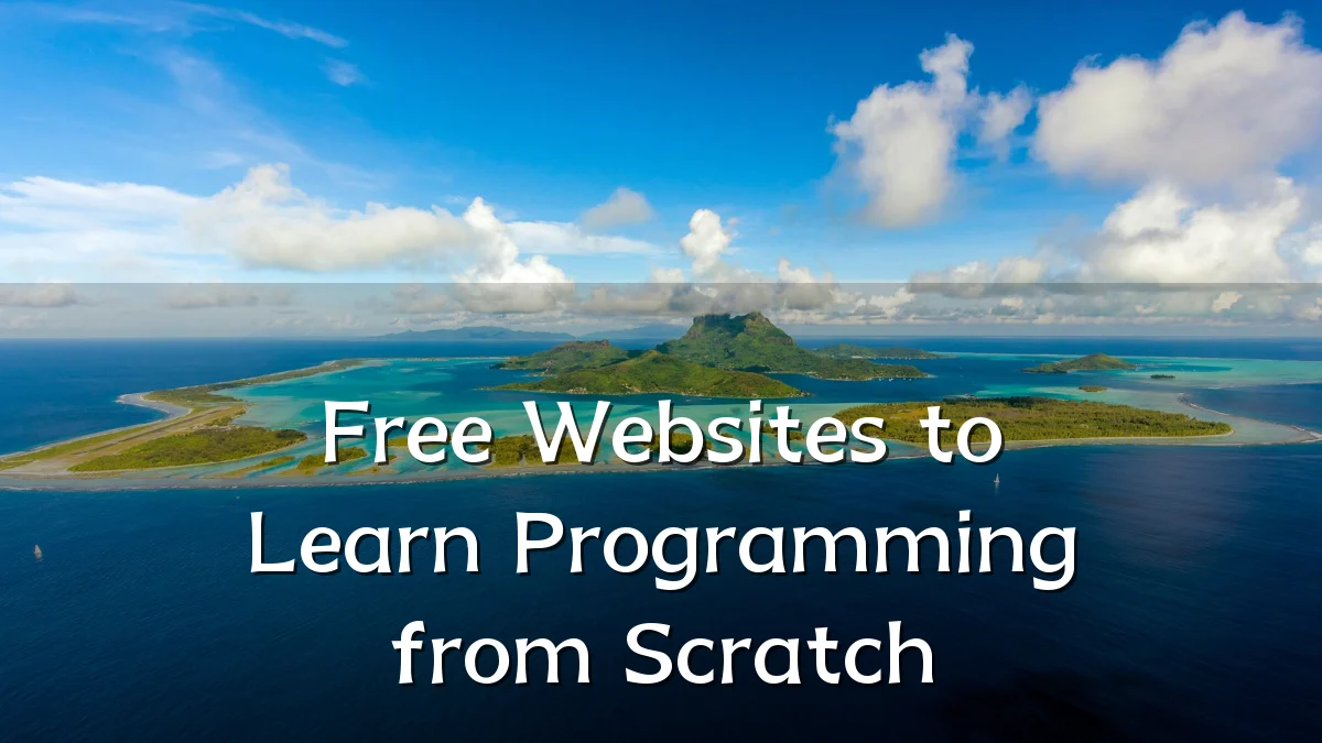 Free Websites to Learn Programming from Scratch